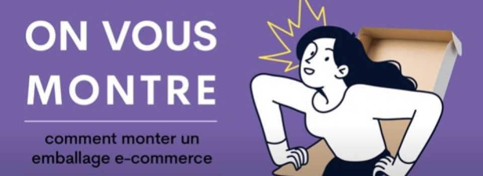 On vous montre comment monter une boîte en carton e-commerce